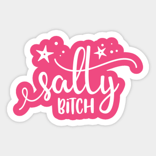 Salty Bitch Sticker